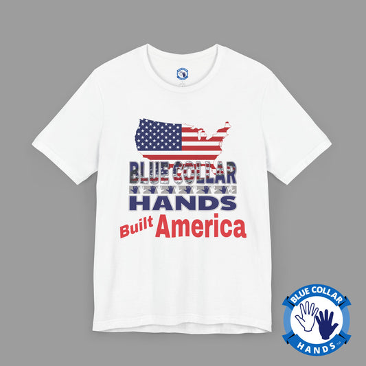 Unisex T-Shirt "Blue Collar Hands Built America"