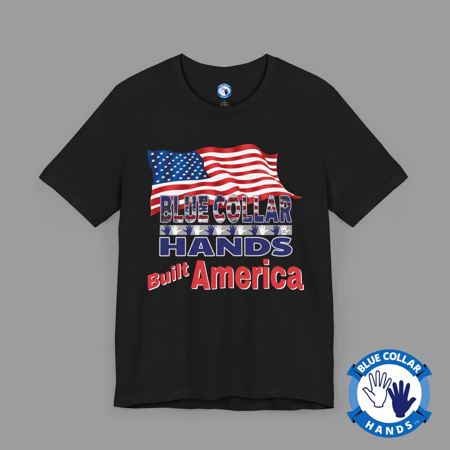 Unisex T-Shirt  "Built Collar Hands Built America 2"