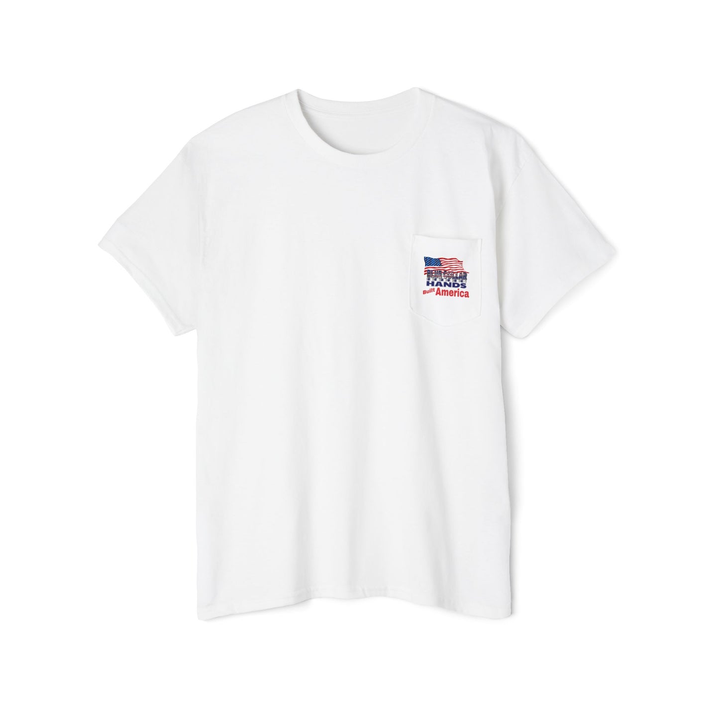 Unisex T-shirt with Pocket "Blue Collar Hands built America"