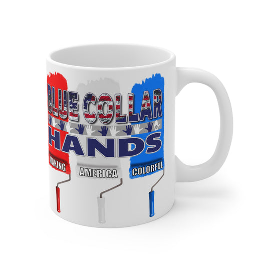 Ceramic Mug "Blue Collar Hands Patriotic Painter"