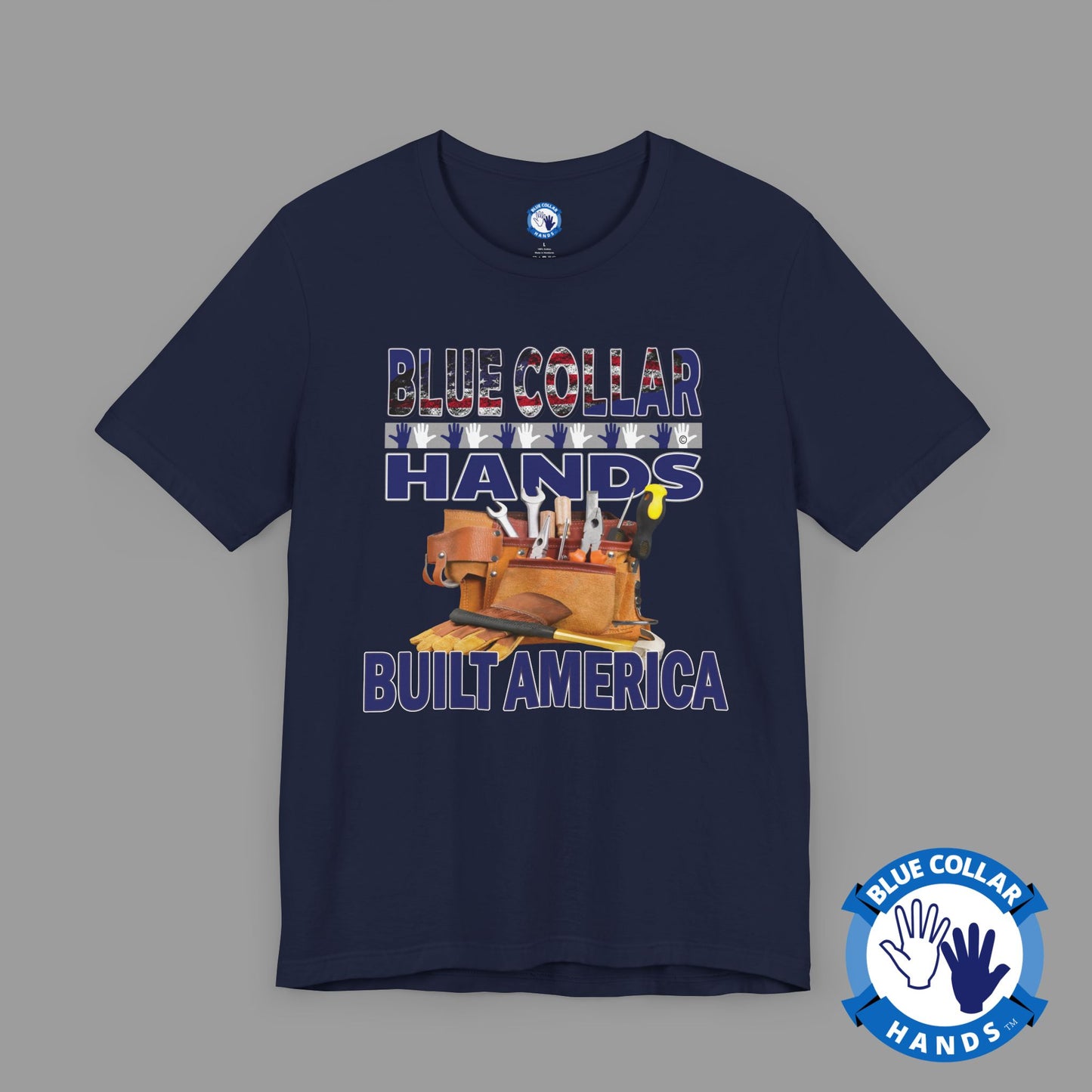 Unisex T-Shirt "Blue Collar Hands Built America with a Toolbox"